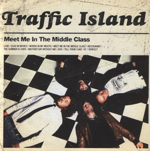 Traffic Island - Meet Me In The Middle Class (CD) MINT!!