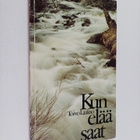 Toivo Laakso : Kun elää saat : runoja (signeerattu, tekij... - pikkukuva 1