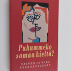 Deborah Tannen : Puhummeko samaa kieltä : nainen ja mies ... - pikkukuva 1