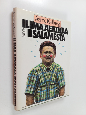 Aarno Kellberg : Ilima aekojaa Iisalamesta