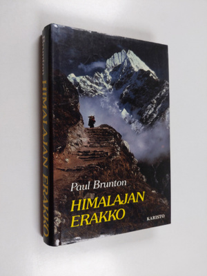 Paul Brunton : Himalajan erakko : Yksinäisen maanpakolais...