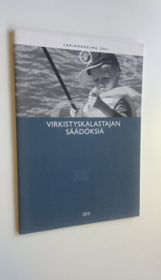 Jani (toim.) Surakka : Virkistyskalastajan säädöksiä