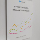 Jukka Oksaharju : Hyvästä yhtiöstä hyvään sijoitukseen - pikkukuva 1