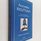 Patrick Lencioni : Avoimeksi riisuttuna : tarina kolmesta... - pikkukuva 1