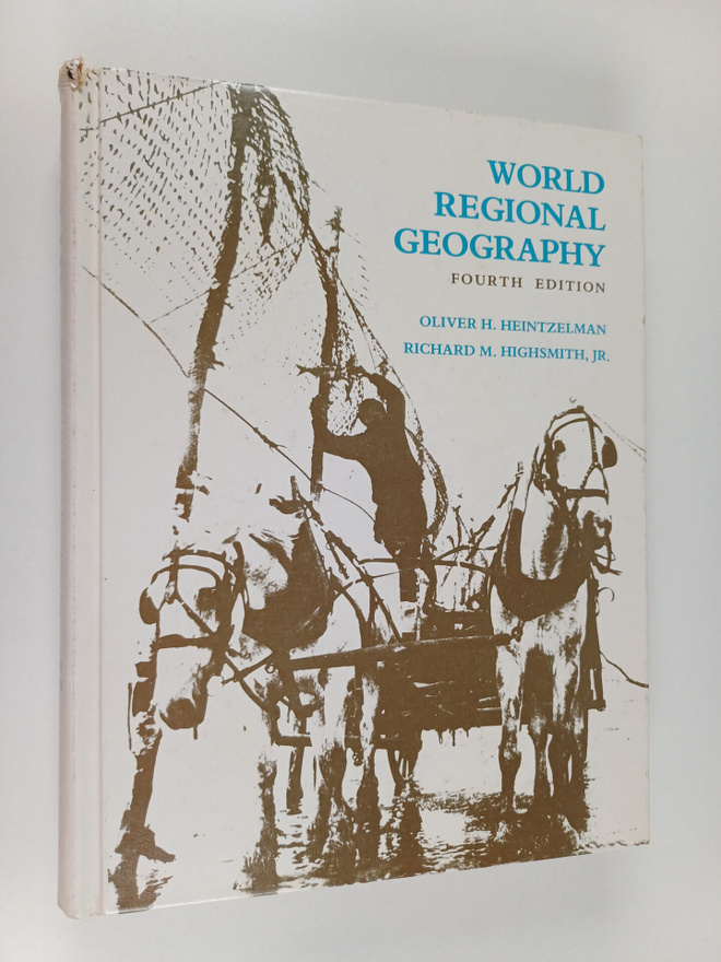 Oliver H. Heintzelman : World regional geography