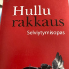 HULLU RAKKAUS - SELVIYTYMISOPAS - pikkukuva 1