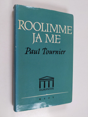 Paul Tournier : Roolimme ja me