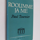Paul Tournier : Roolimme ja me - pikkukuva 1