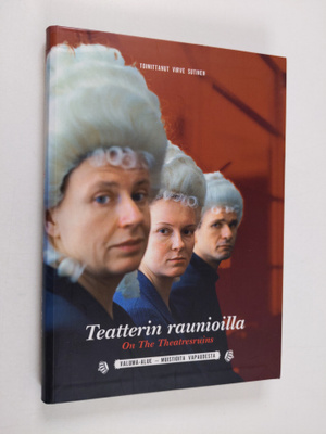 Teatterin raunioilla : Valuma-alue : muistioita vapaudest...