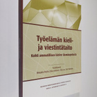 Työelämän kieli- ja viestintätaito : kohti ammatillisen k... - pikkukuva 1