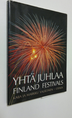 Kaija Valkonen : Yhtä juhlaa : Finland Festivals