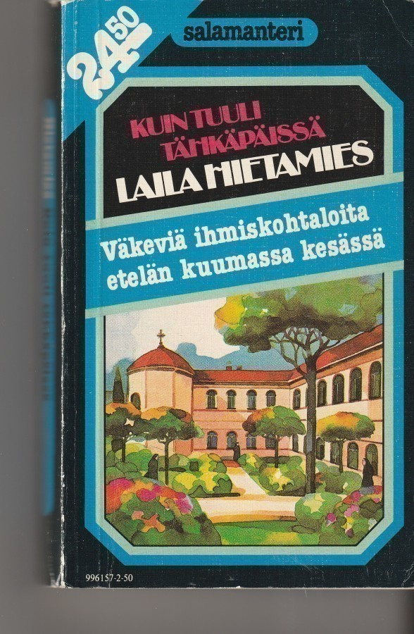 Laila Hietamies, Kuin tuuli tähkäpäissä