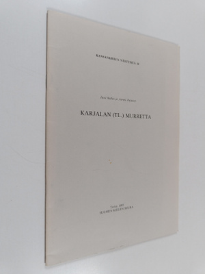Jussi Kallio ym. : Karjalan (TL.) murretta