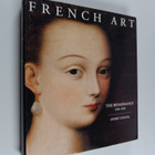 Andre Chastel : French Art - The renaissance 1430-1620 - pikkukuva 1
