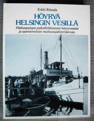 Riimala Erkki : Höyryä Helsingin vesilla