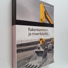 Rakentaminen ja maankäyttö 2013 : Rakentaminen ja maankäyttö - pikkukuva 1