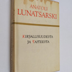 Anatoli Lunatsarski : Kirjallisuudesta ja taiteesta - pikkukuva 1