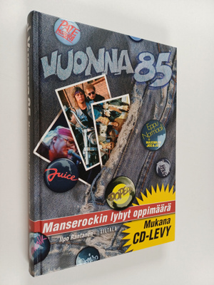 Ilpo Rantanen : Vuonna 85 : Manserockin lyhyt oppimäärä