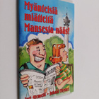 Myänteisiä miätteitä Mansesta : Viksup pärjää aina! - pikkukuva 1