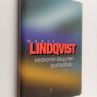 Martti Lindqvist : Keskeneräisyyden puolustus - pikkukuva 1