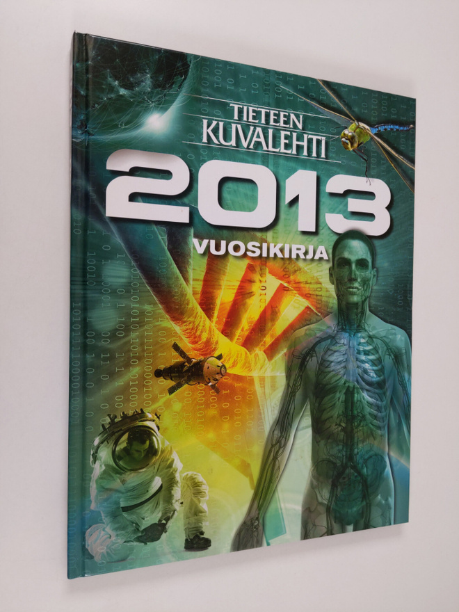 Tieteen kuvalehti : vuosikirja 2013 - Vuoden kuvat ja puh...