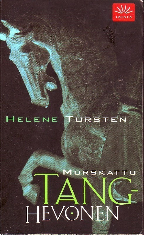 Helene Tursten - Murskattu Tanghevonen