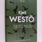Kjell Westö : Tritonus : en skärgårdsberättelse - pikkukuva 1