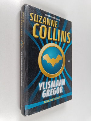 Suzanne Collins : Ylismaan Gregor