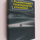 Mark Hertsgaard : Planeettamme tulevaisuutta etsimässä - pikkukuva 1