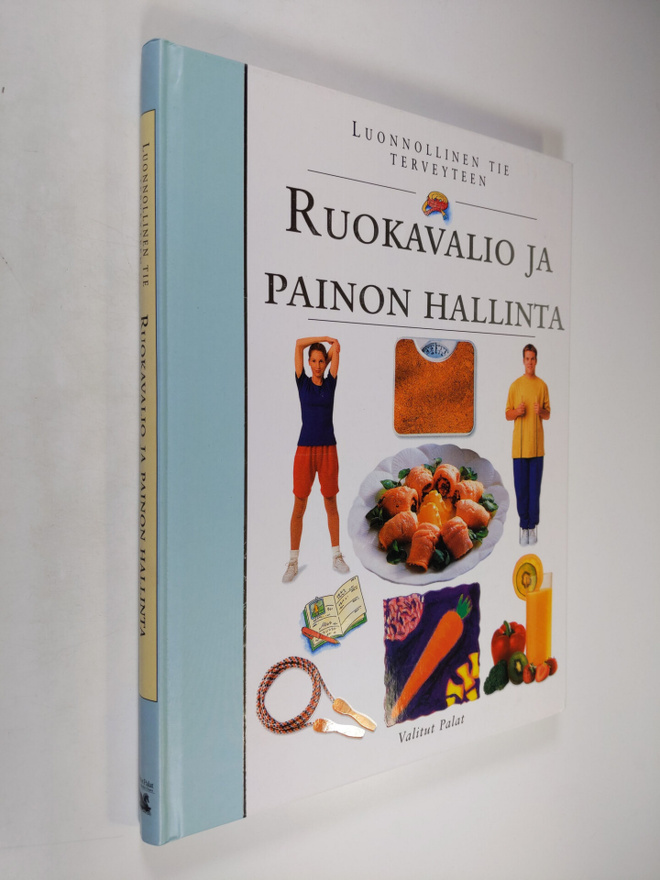 Tuulikki (suom.) Valta : Ruokavalio ja painon hallinta
