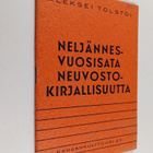 Aleksei Tolstoi : Neljännesvuosisata neuvostokirjallisuutta - pikkukuva 1