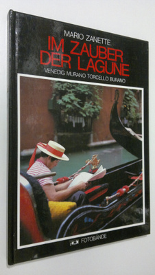 Mario Zanette : Im Zauber der lagune : Venedig Murano Tor...