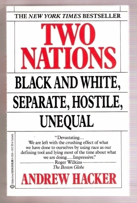 Andrew Hacker: Two nations: Black & white (USA)