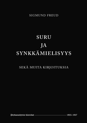 Freud: Suru ja synkkämielisyys sekä muita kirjoituksia