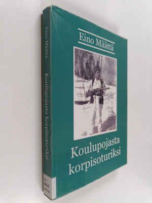 Jukka Rosberg ym. : Koulupojasta Korpisoturiksi