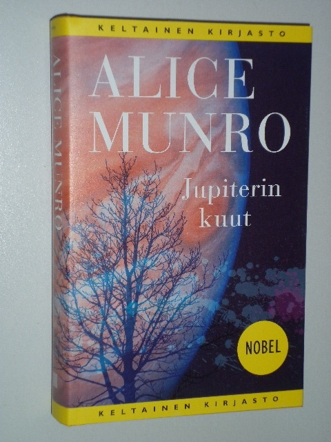 Alice Munro: Jupiterin kuut (1.p. 2017, kp) - uusi