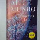 Alice Munro: Jupiterin kuut (1.p. 2017, kp) - uusi - pikkukuva 1