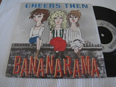 Bananarama Cheers then 7 45 UK 1982