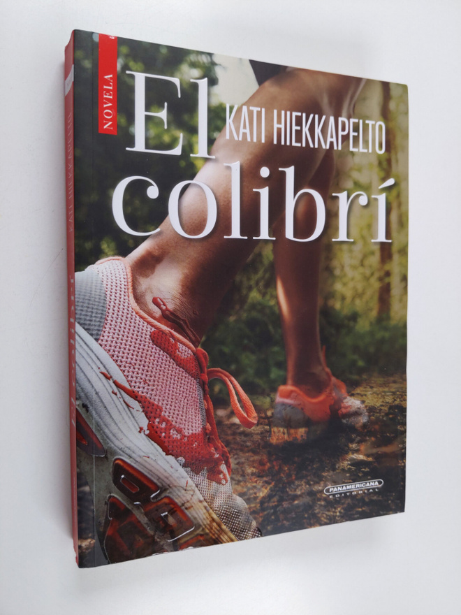 Kati Hiekkapelto : El Colibri