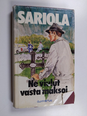 Mauri Sariola : Ne viulut vasta maksoi : rikostarkastaja ...