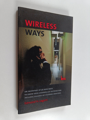 Edmond. H Legum : Wireless ways : An inventory of 50 new ...