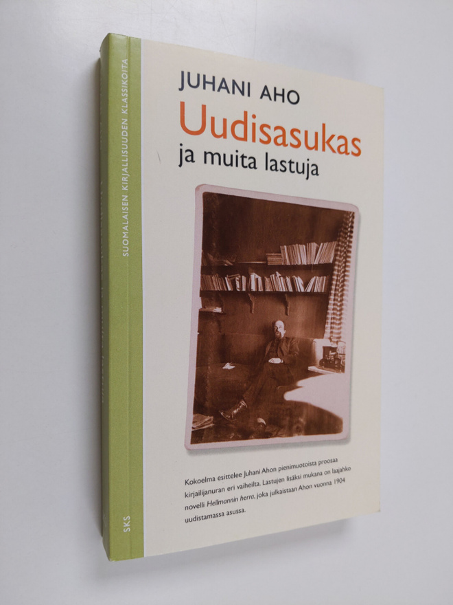 Juhani Aho : Uudisasukas ja muita lastuja