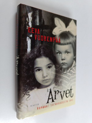 Eeva Vuorenpää : Arvet : Romaani sotavuodesta 1941