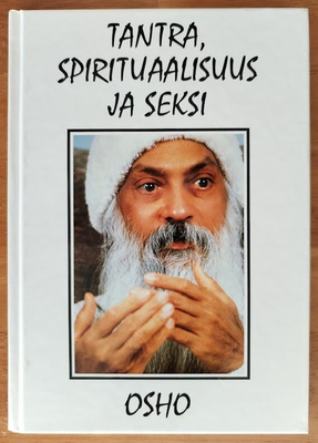 Osho: Tantra, spirituaalisuus ja seksi