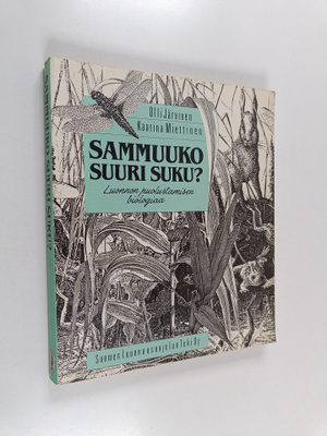 Olli Järvinen : Sammuuko suuri suku : luonnon puolustamis...