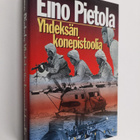 Eino Pietola : Yhdeksän konepistoolia : sissiryhmä Pohjoi... - pikkukuva 1