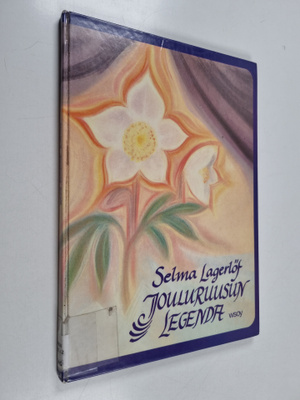 Selma Lagerlöf : Jouluruusun legenda