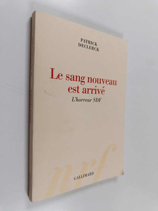 Patrick Declerck : Le sang nouveau est arrive - l'horreur...