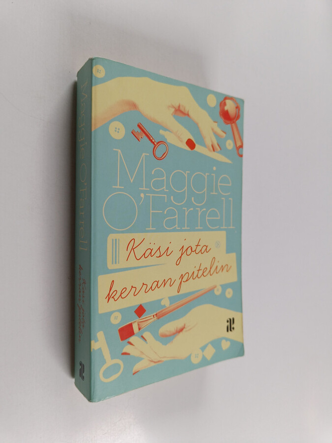 Maggie O'Farrell : Käsi jota kerran pitelin