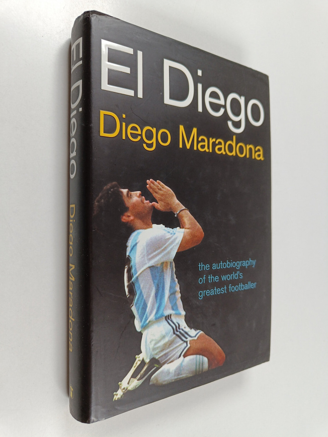 Diego Maradona : El Diego : the autobiography of the worl...